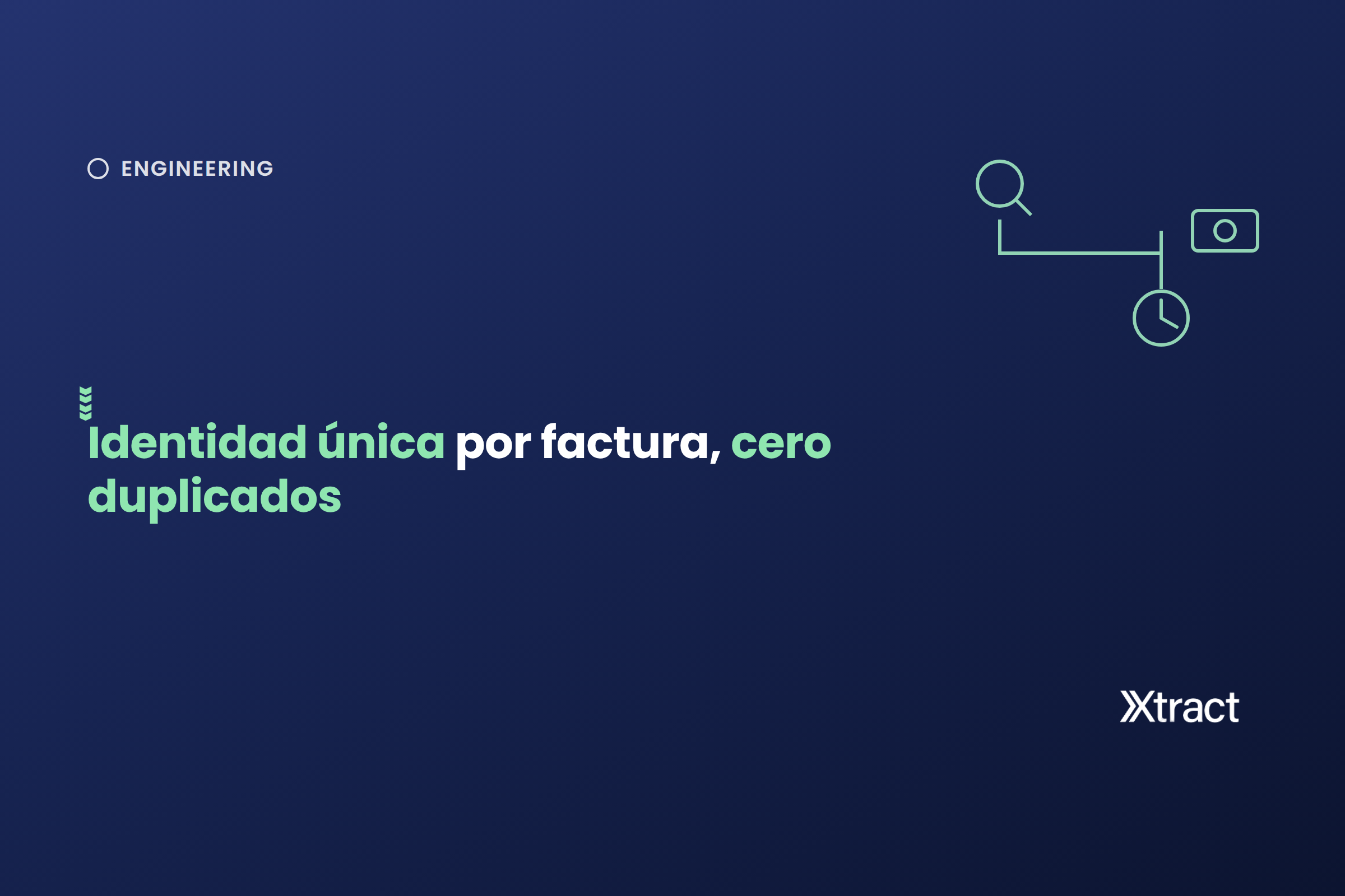 Detección de facturas duplicadas: identidad única antes del pago