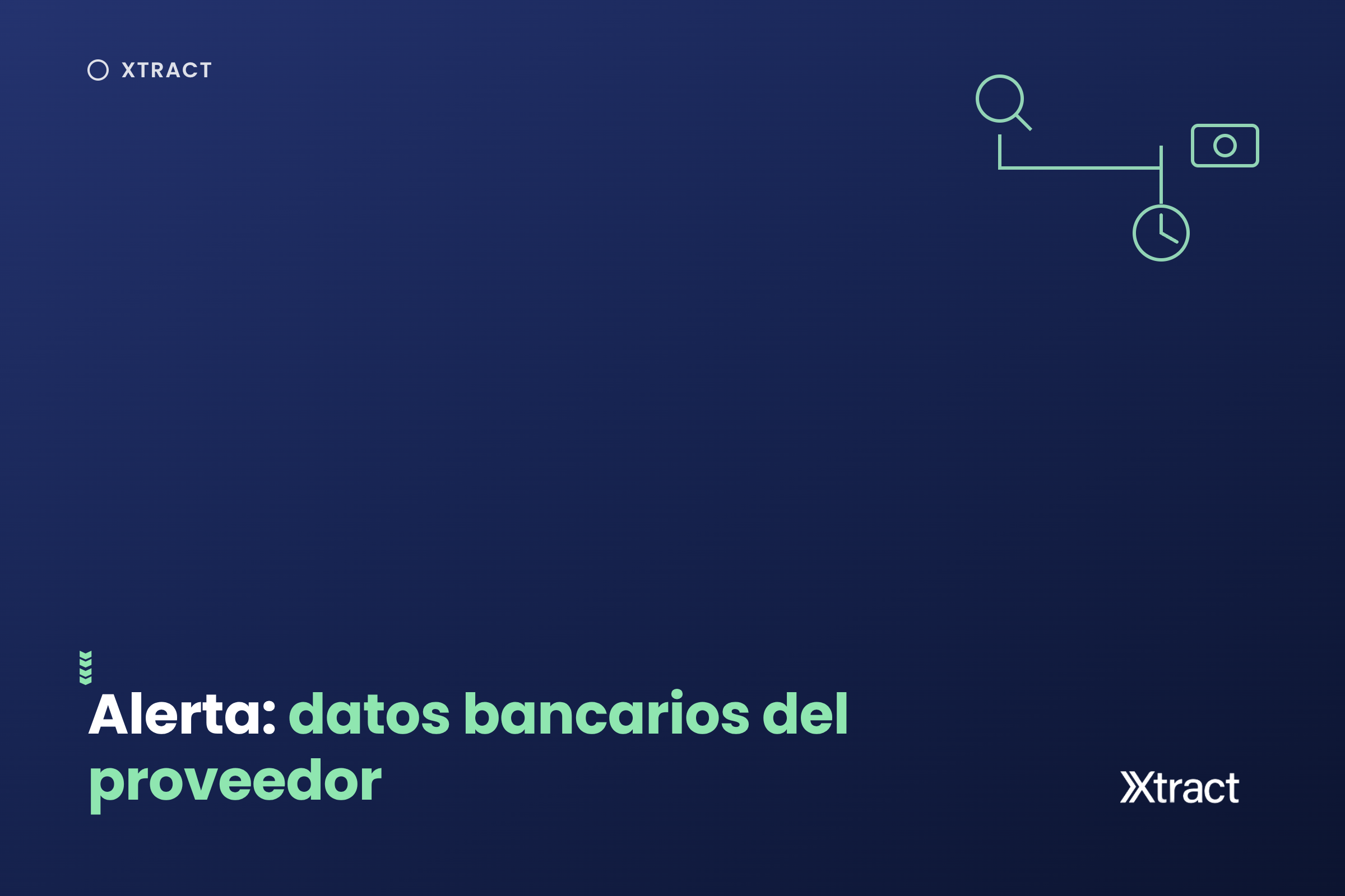 El fraude que más creció en cuentas por pagar: el cambio de datos bancarios del proveedor
