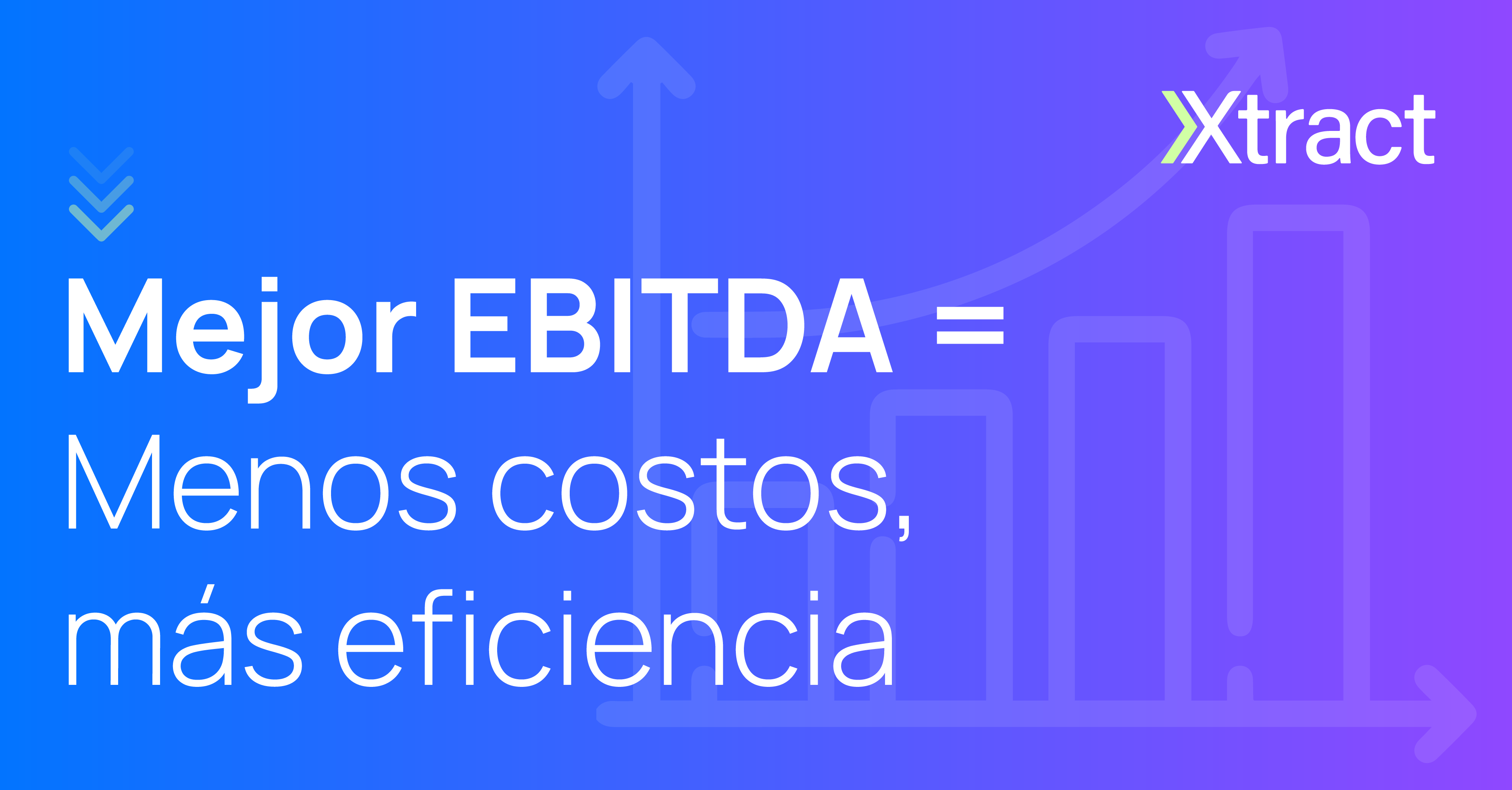 Cómo mejorar tu EBITDA con IA: el impacto real de automatizar cuentas por pagar