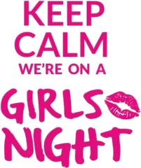 Mantenete la calma, serata tra ragazze