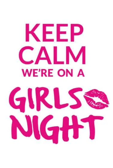 Keep Calm, Girls Night image