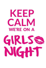 Keep Calm, Girls Night thumb 0