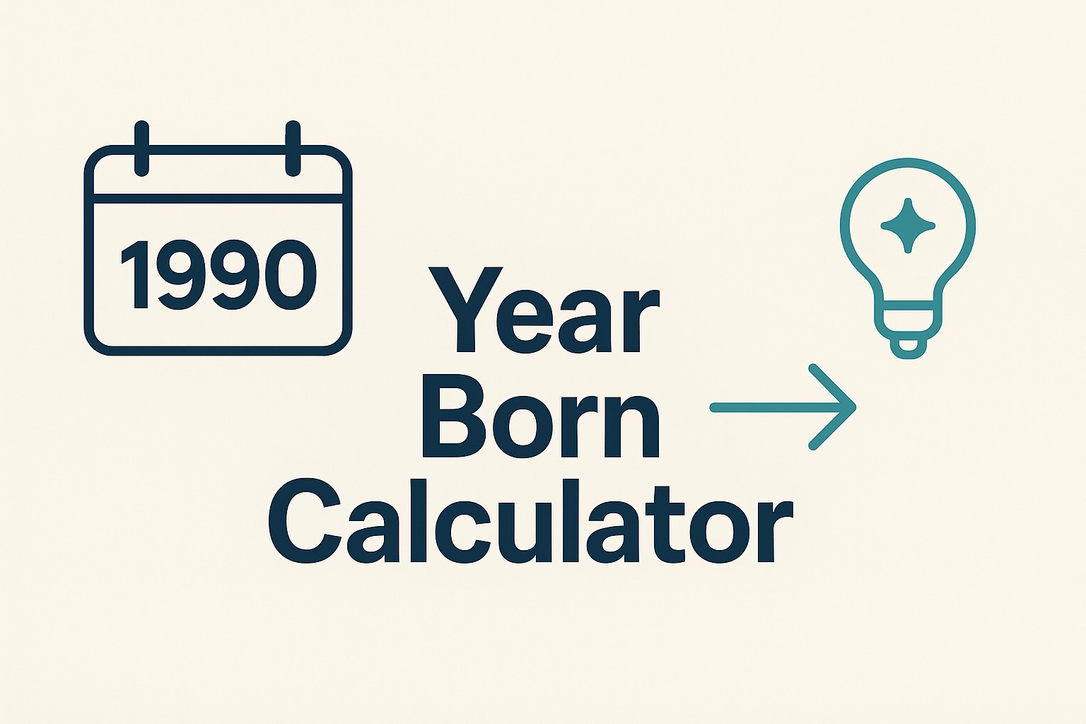 Year Born Calculator: Determine Your Birth Year & Age