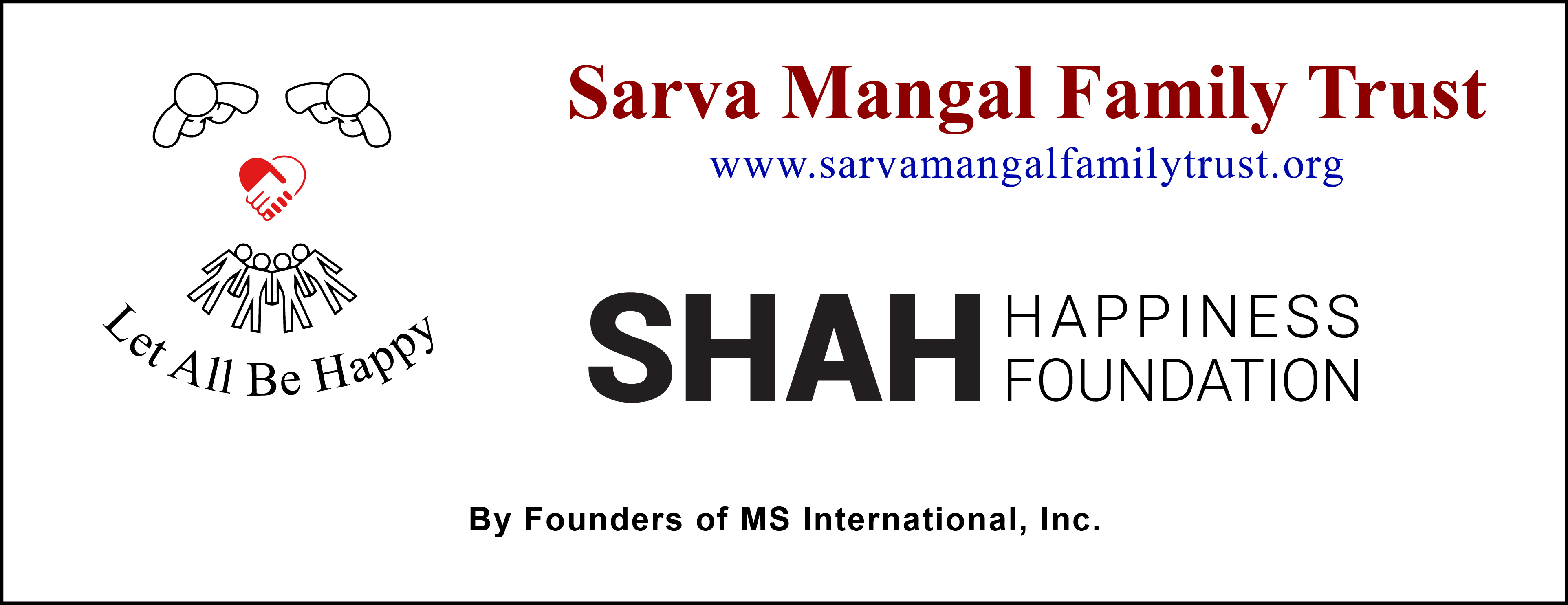 Sarva Mangal Family Trust - Shah Happiness Foundation