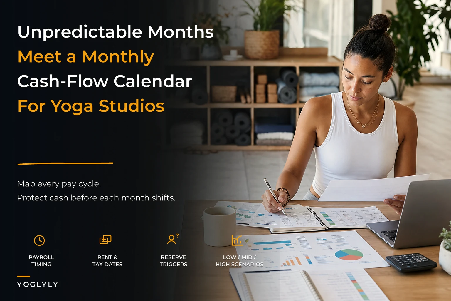 From unpredictable months to predictable cash flow: a monthly financial calendar for yoga studios