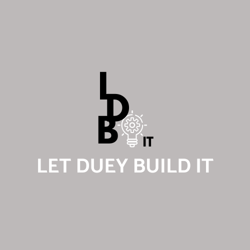 Let Duey Build It, LLC