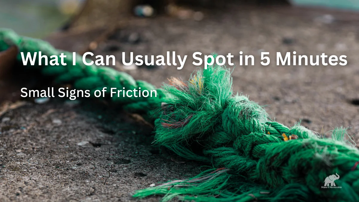 What I Can Usually Spot in 5 Minutes That’s Costing a Business Trust