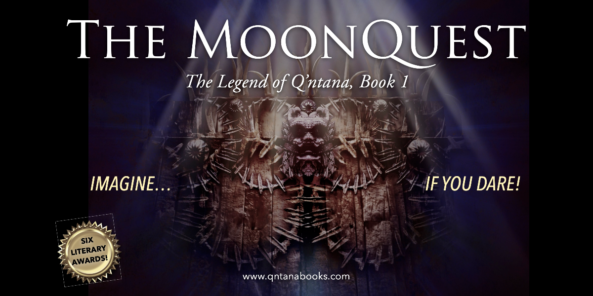 The Power of Imagination in a Land Without Dreams: Lessons from Q’ntana and The MoonQuest