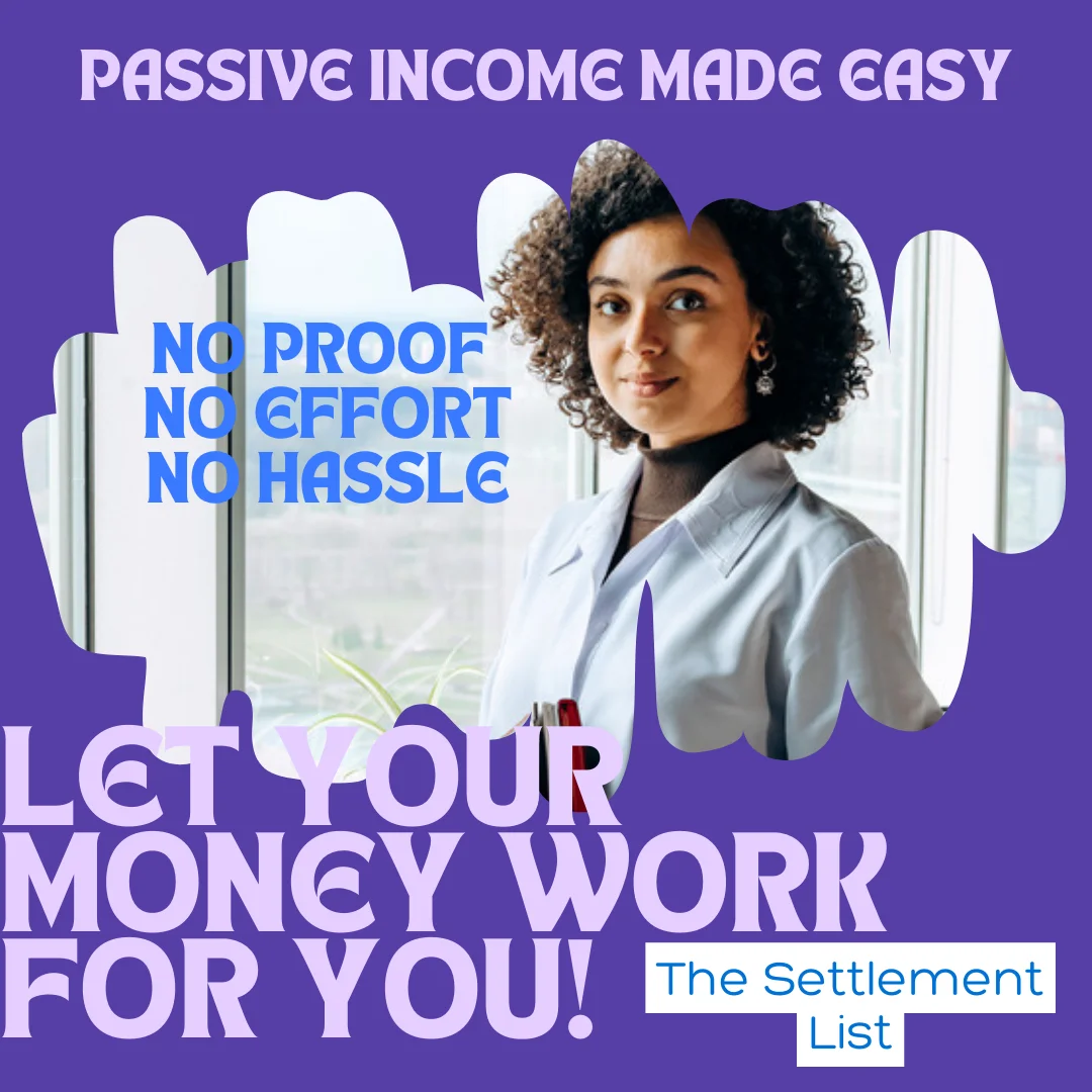 Unlock Passive Income: Understanding Class Actions with The Settlement List