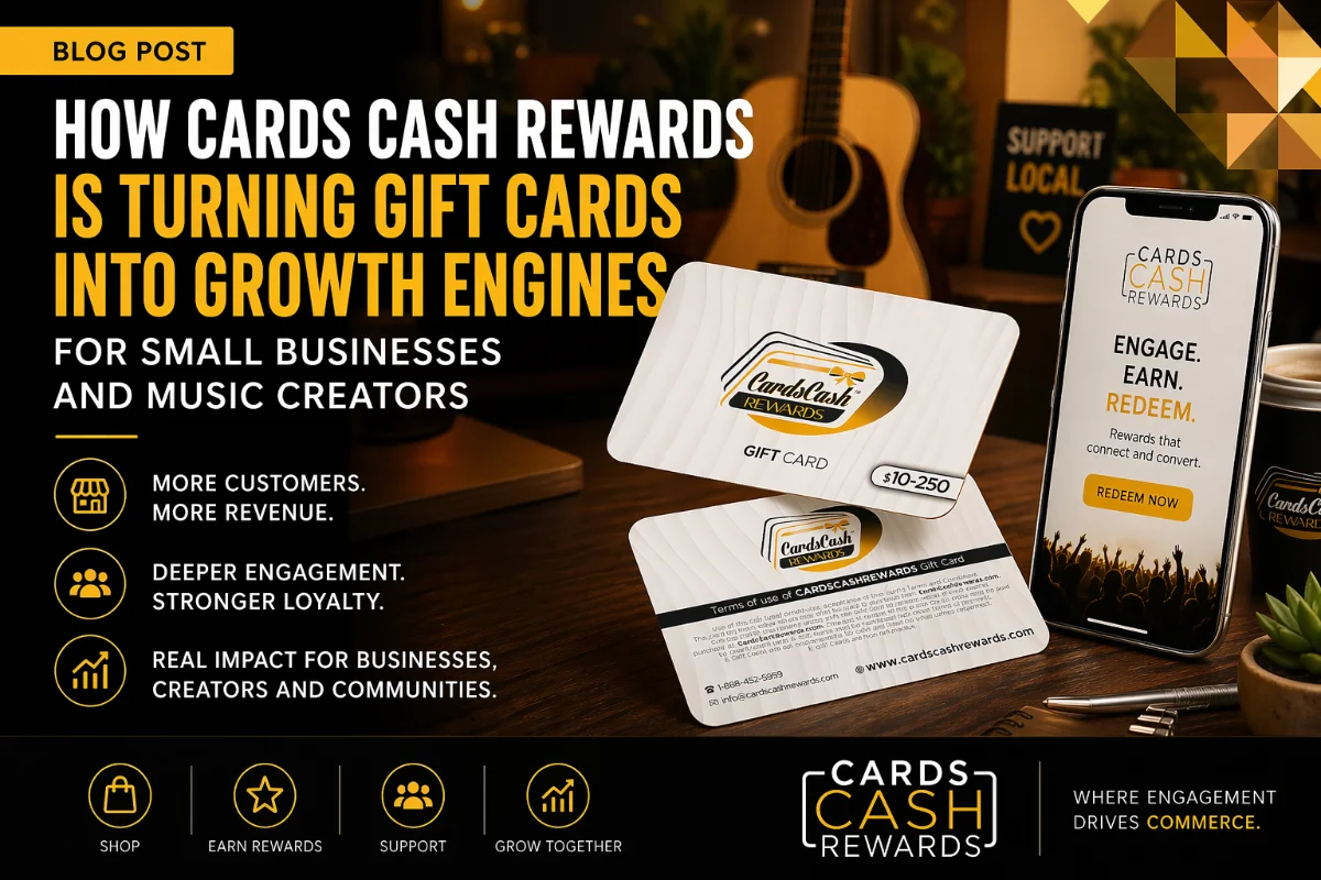How Cards Cash Rewards Is Turning Gift Cards Into Growth Engines for Small Businesses and Music Creators
