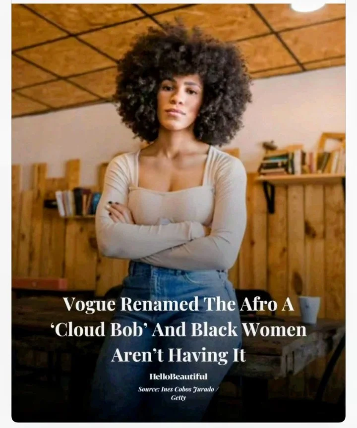 So why is Vogue renaming The Afro "Cloud Bob"?