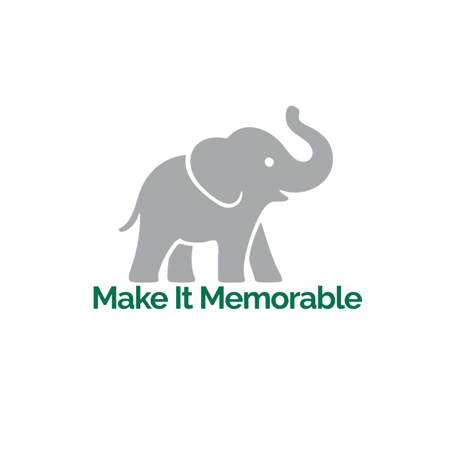 Make It Memorable