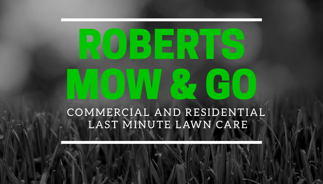 Roberts Mow & Go