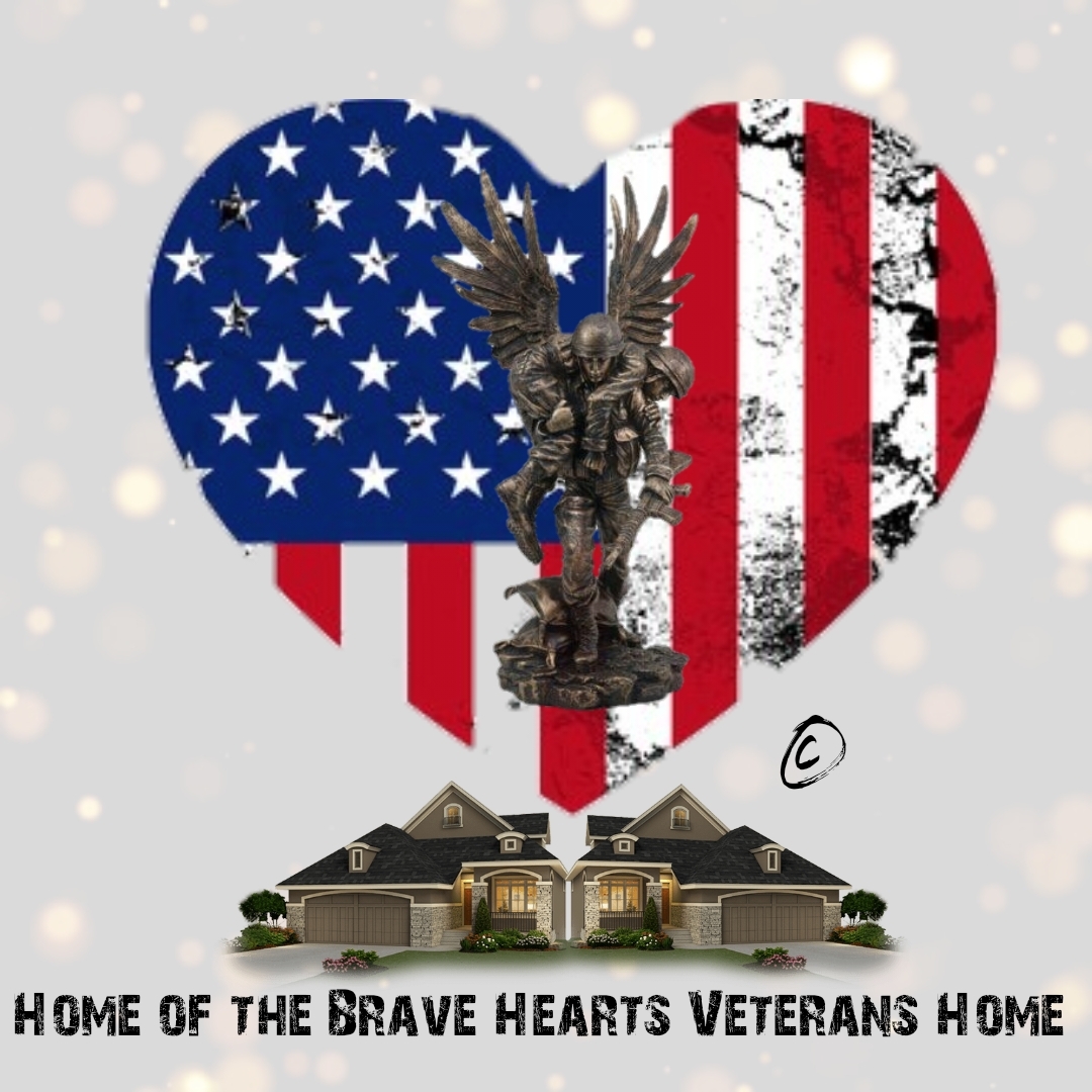 Home Of The Brave Hearts Veterans Home