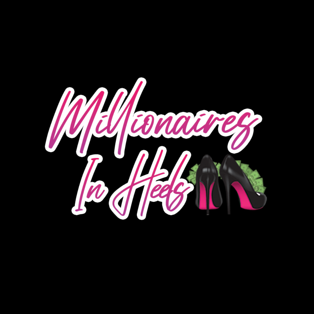 Millionaires In Heels