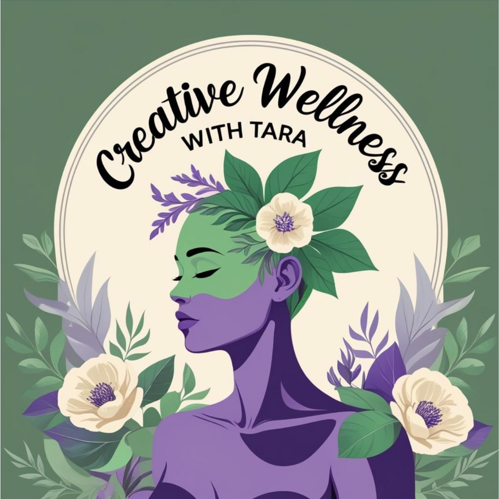 Creative Wellness With Tara
