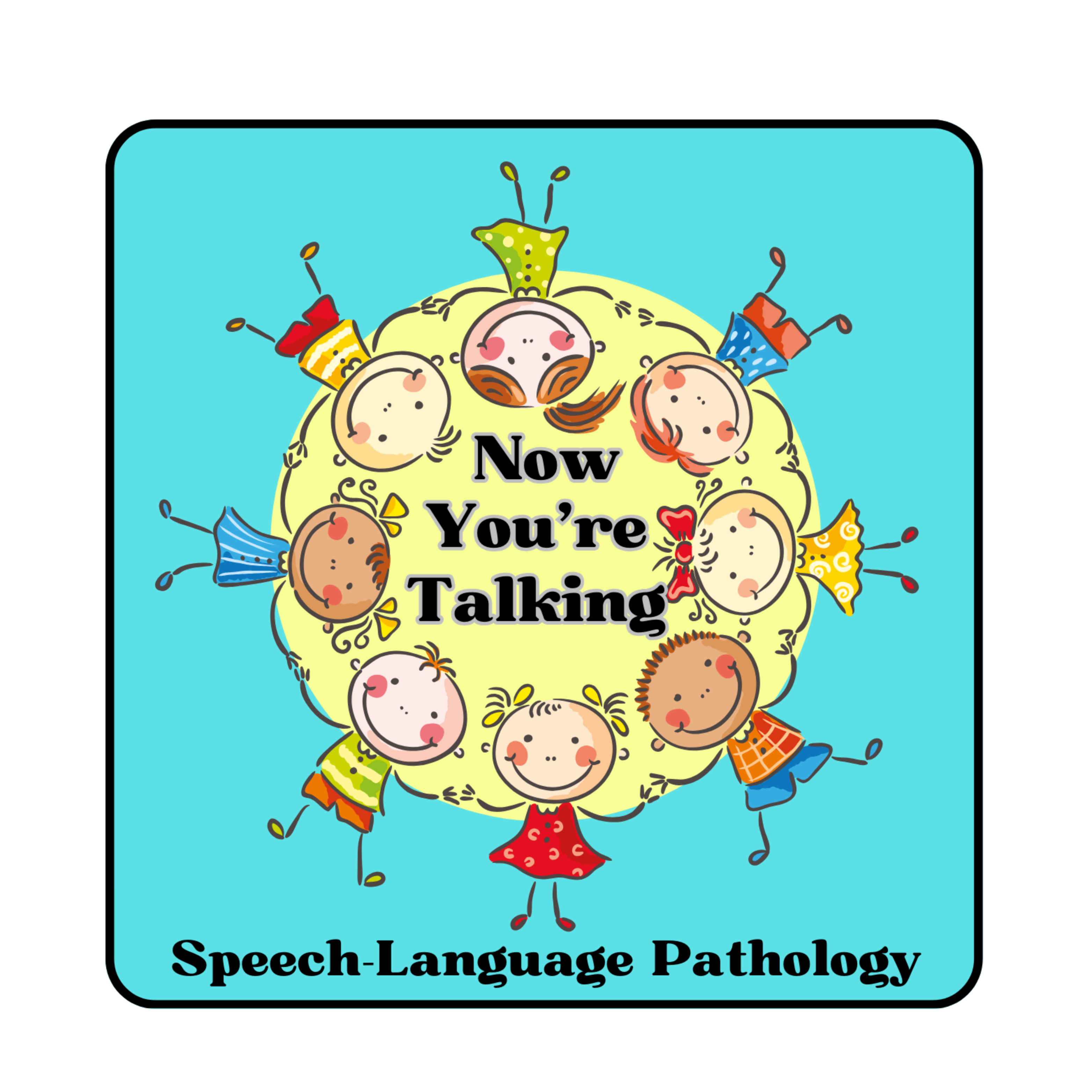 Now You're Talking Speech-language Pathology