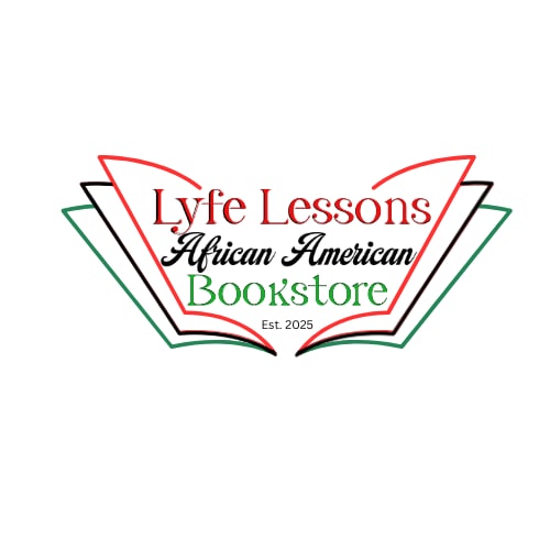 Lyfe Lessons African American Bookstore