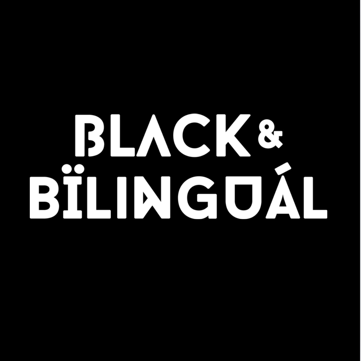 Black & Bilingual