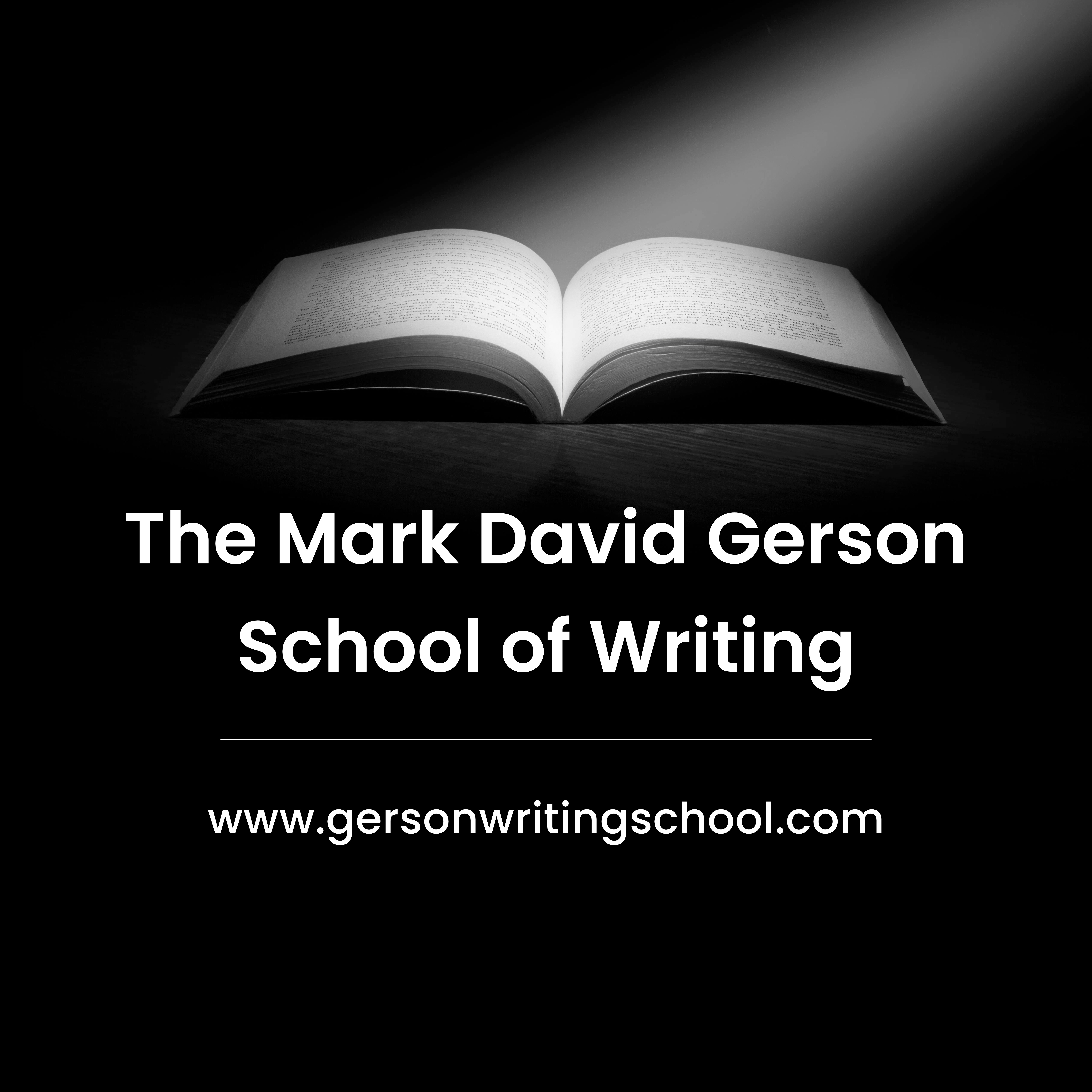 The Mark David Gerson School Of Writing