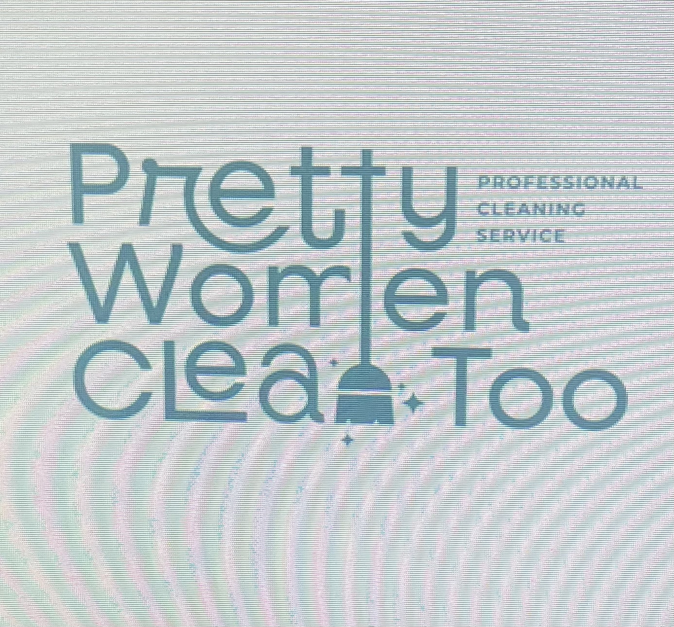Pretty Women Clean Too