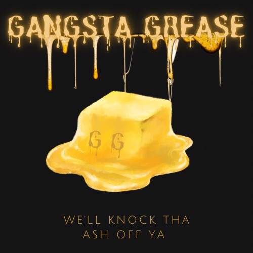 Gangsta Grease