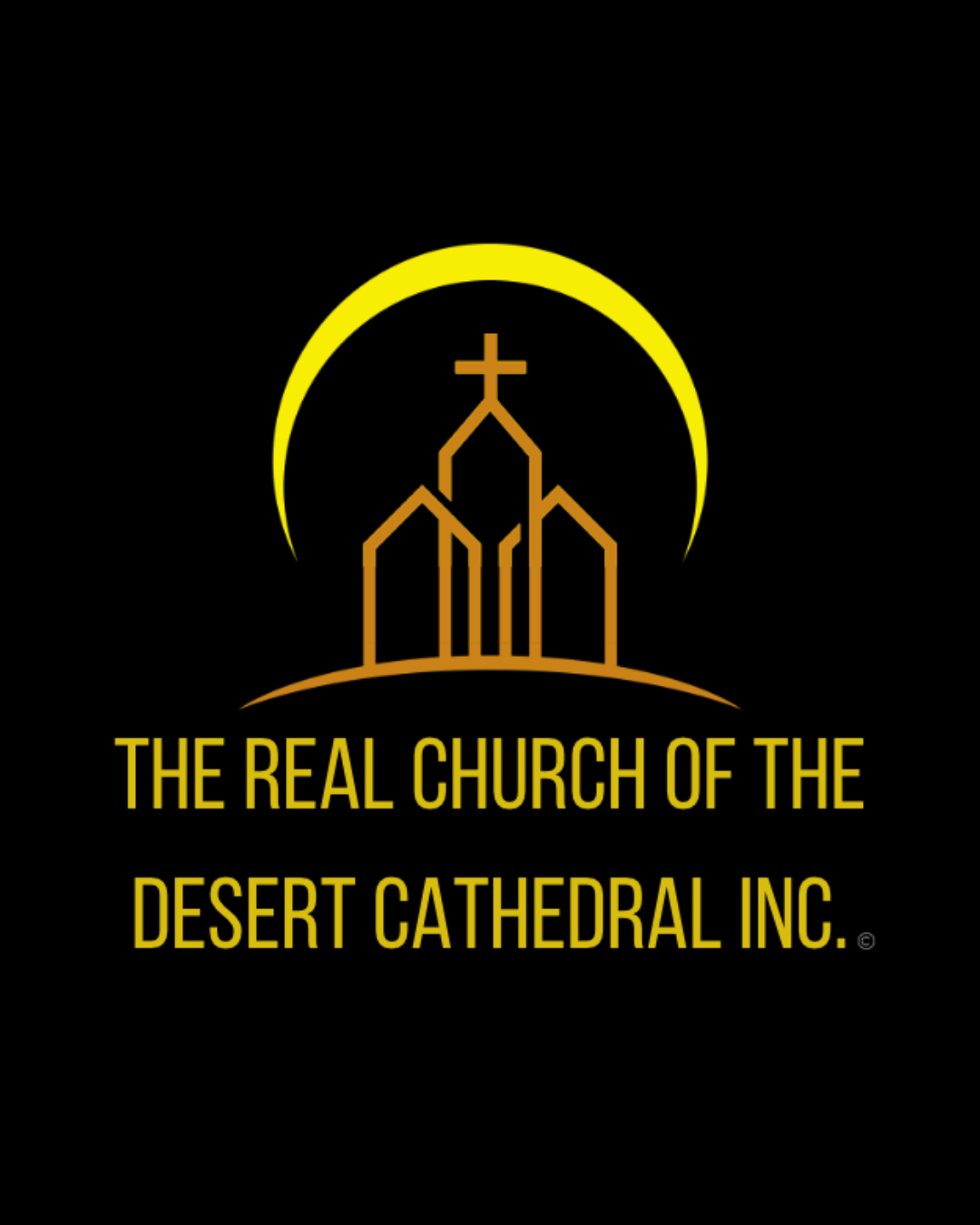 The Real Church Of The Desert Cathedral Inc.