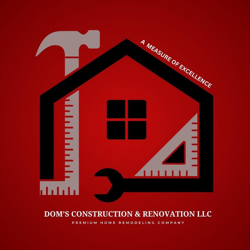 Dom's Construction And Renovation LLC