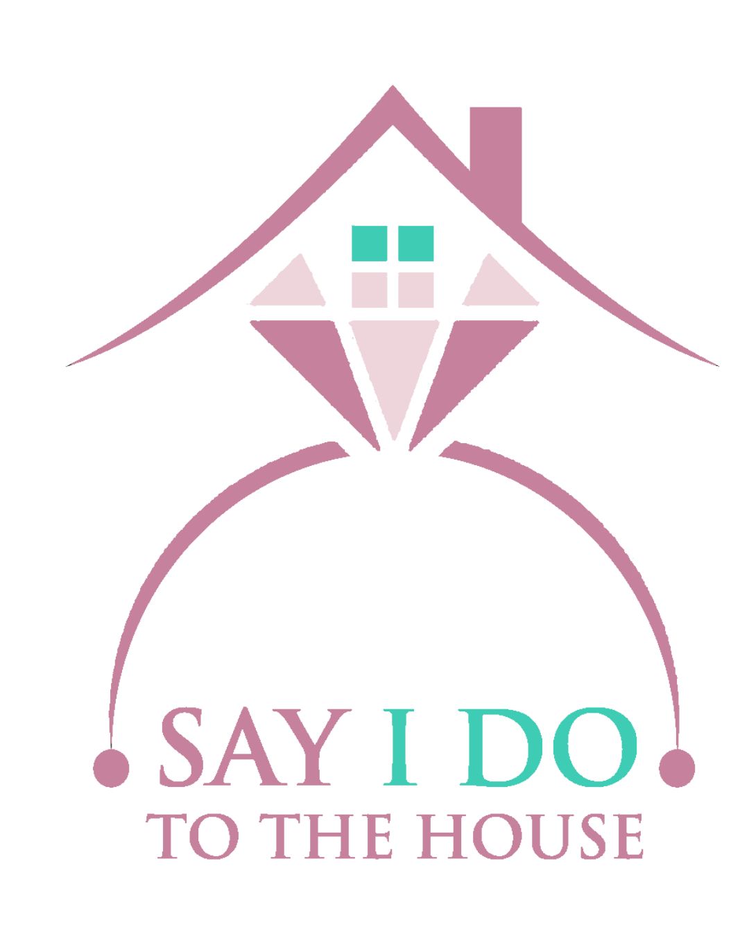 Say I Do To The House
