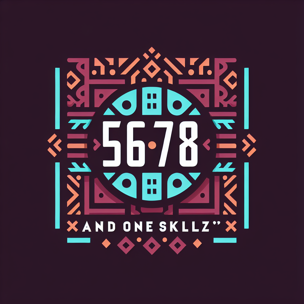 5678 And One Skillz