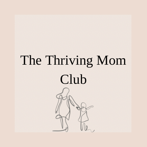 The Thriving Mom Club
