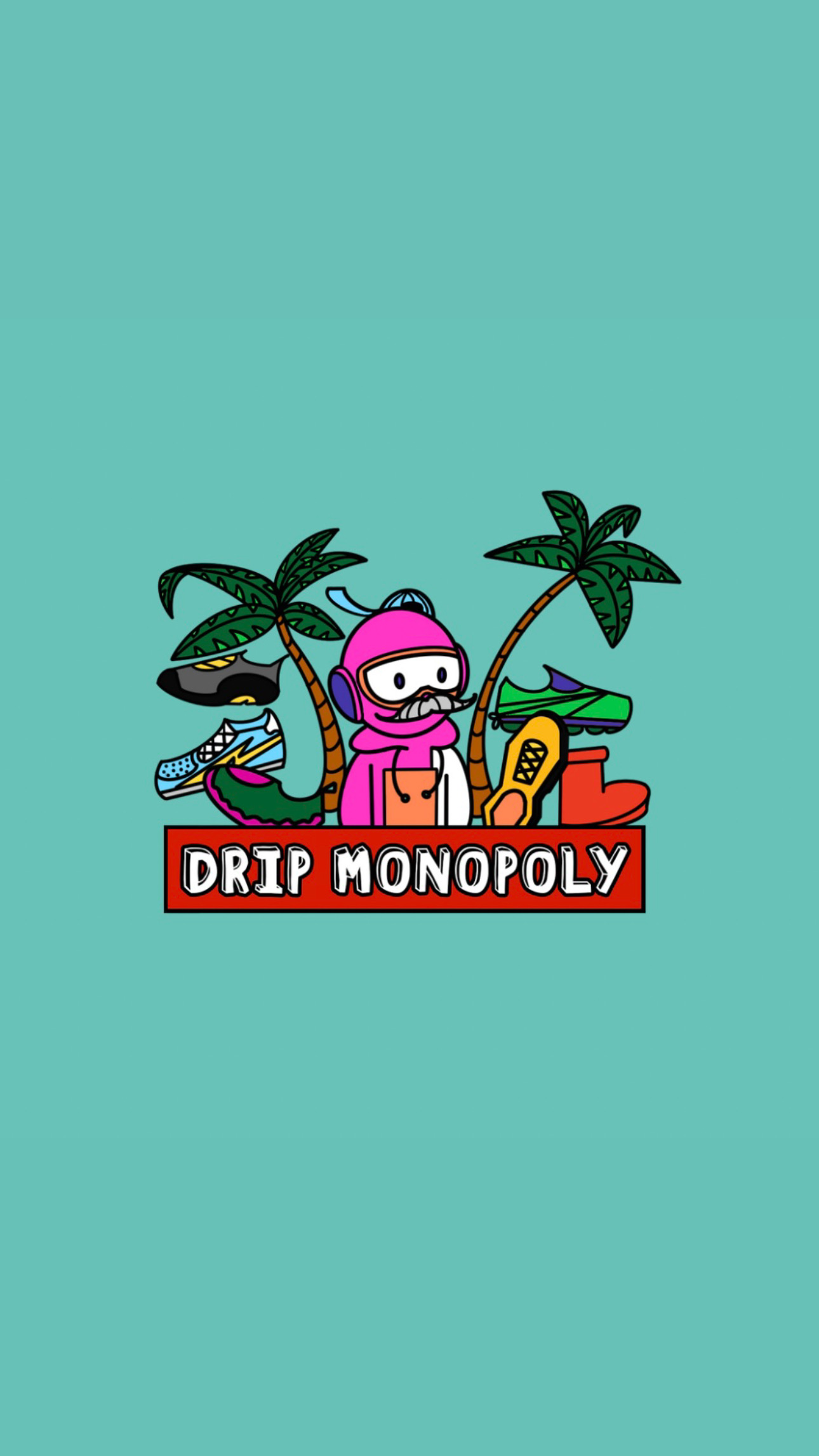 Drip Monopoly