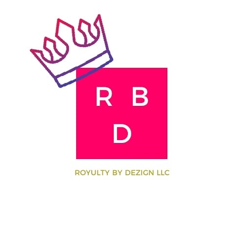Royulty By Dezign LLC