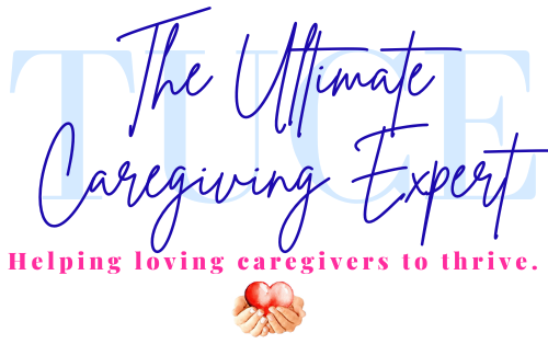 The Ultimate Caregiving Expert, LLC
