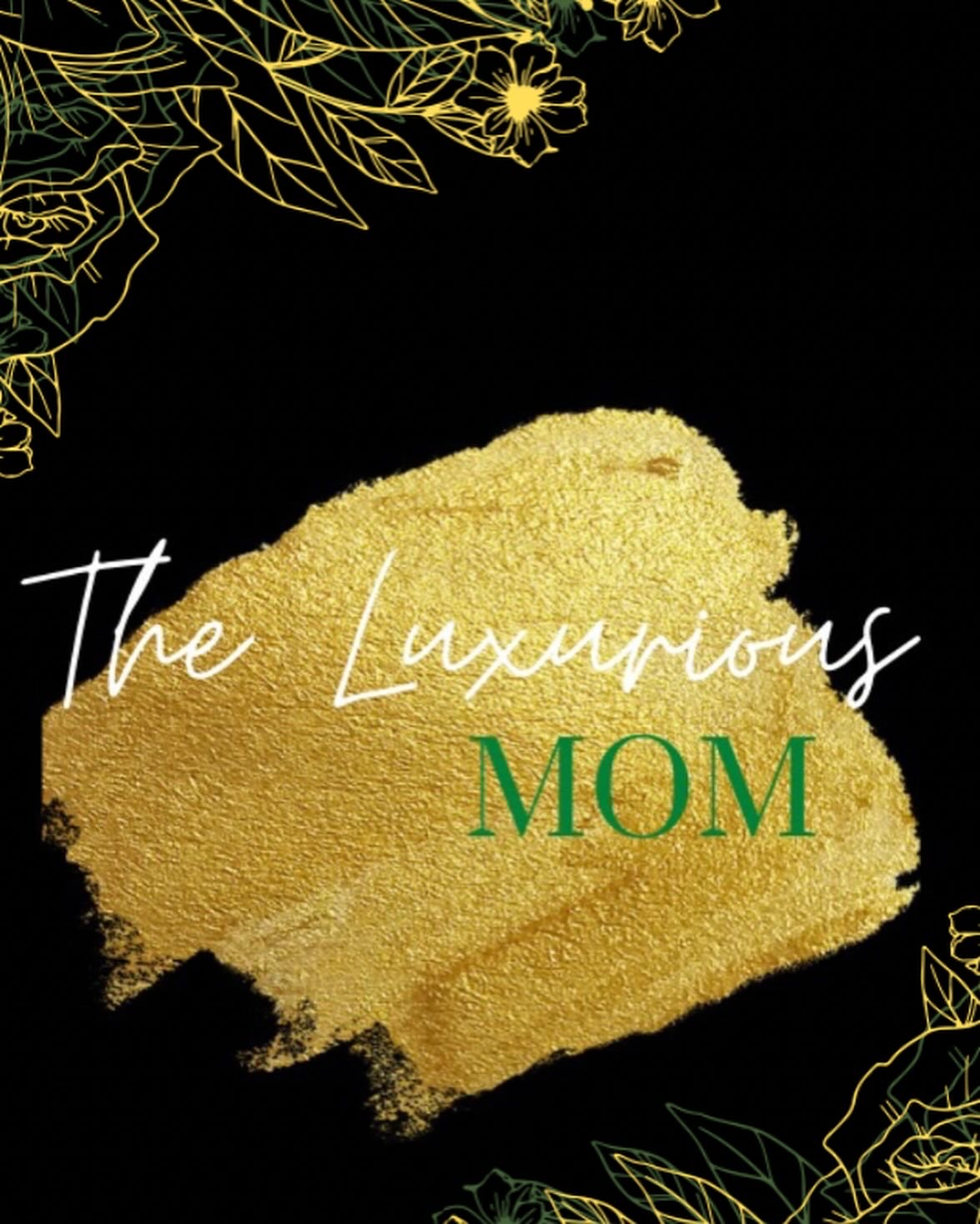 The Luxurious Mom LLC