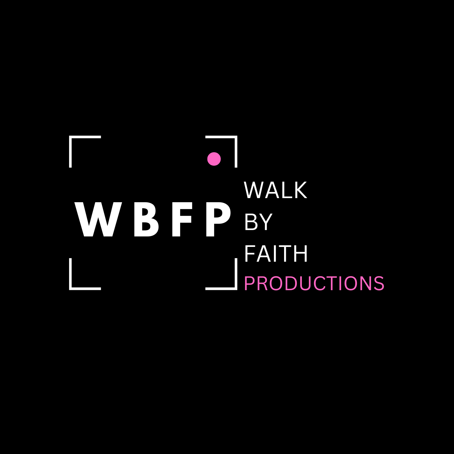 Walk By Faith Productions