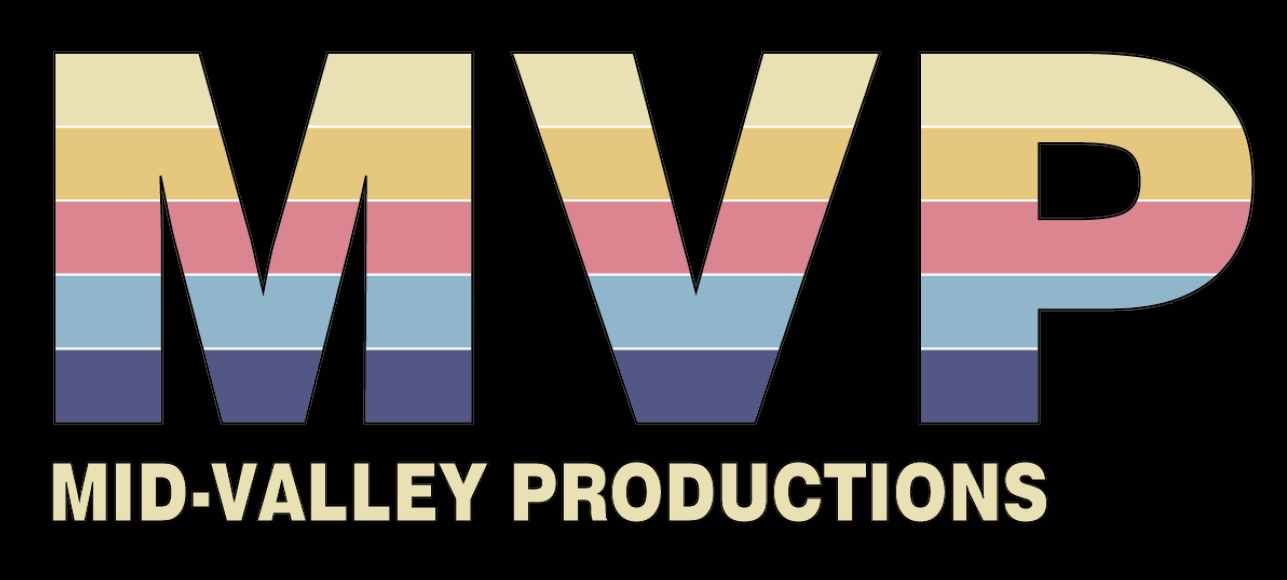 Mid-Valley Productions, MVP
