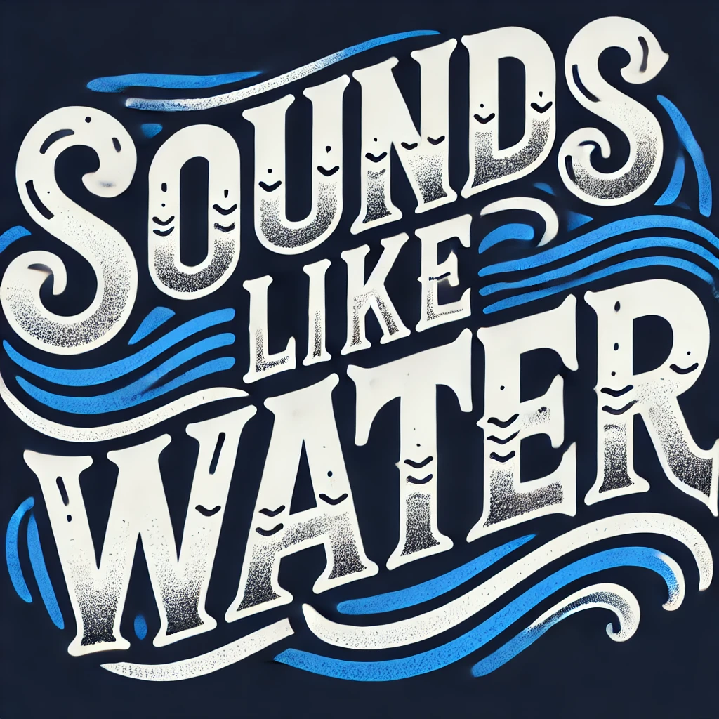 Soundslikewater