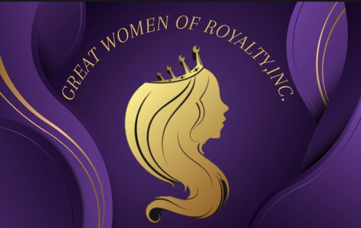 Great Women Of Royalty, Inc.