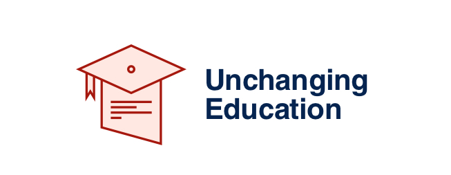 Unchanging Education