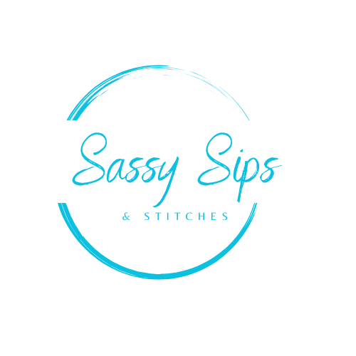 Sassy Sips & Stitches