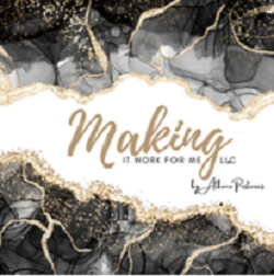 Making It Work For Me