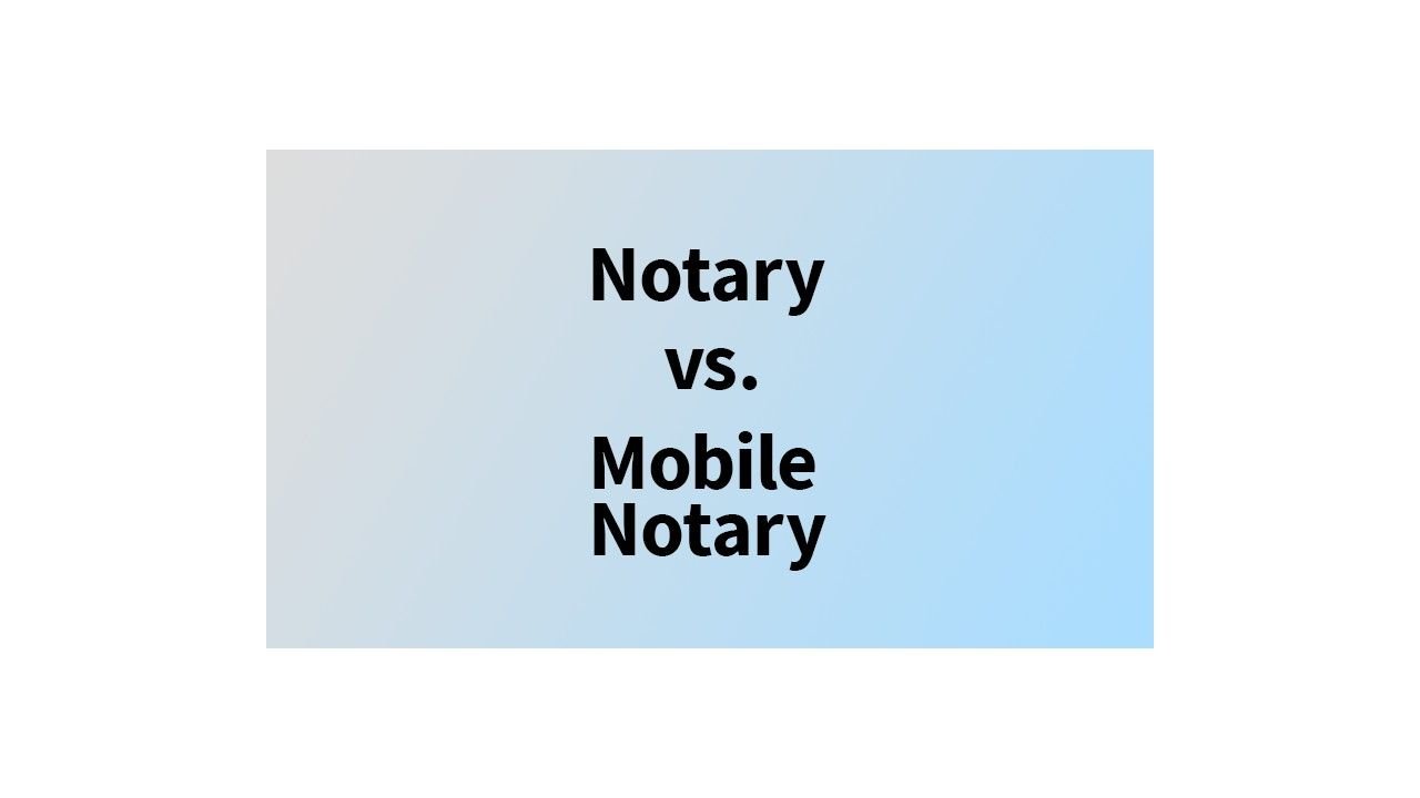 Mobile vs. Bank vs. UPS Notaries