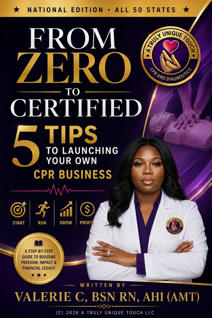 5 Powerful Tips to Launch Your CPR Business: A Guide from A Truly Unique Touch LLC
