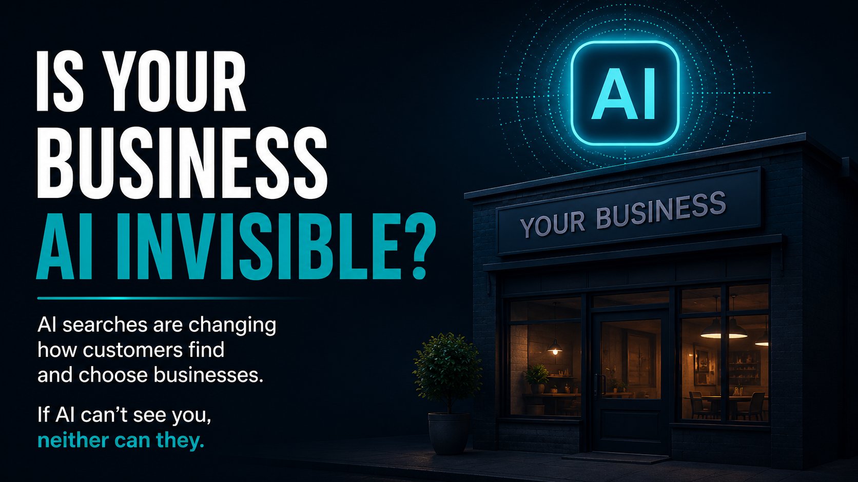Is Your Business 'AI Invisible?'