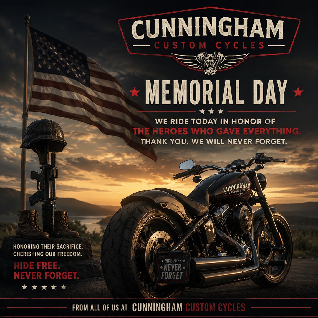 Memorial Day Message from Cunningham Custom Cycles