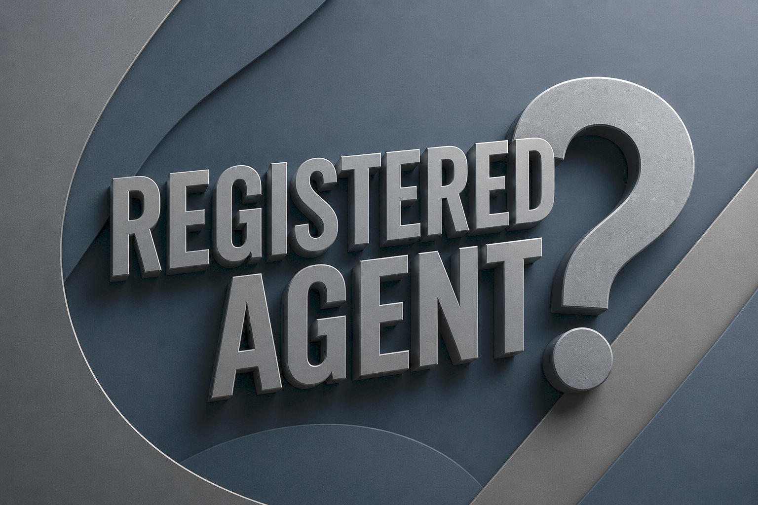 So... What Is a Registered Agent Anyway?