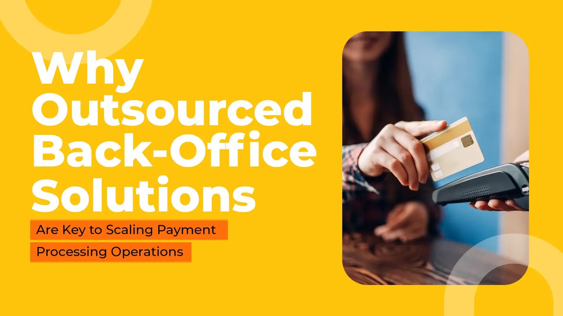 Image of Why Outrouced Back-office Solutions