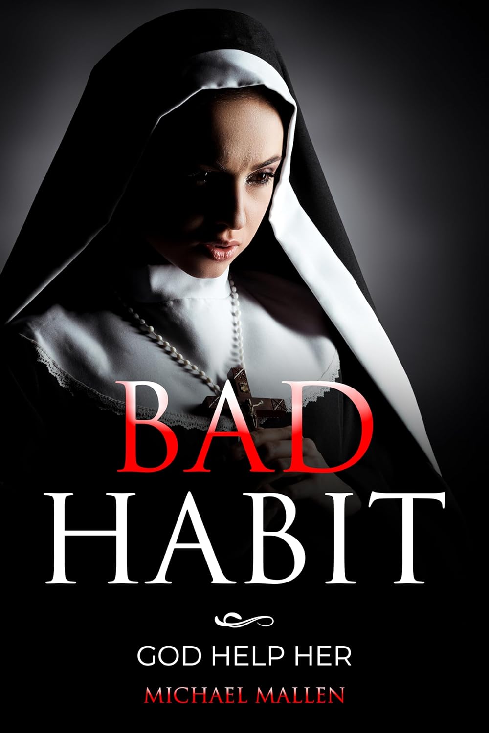 Bad Habit: God help her Book Cover