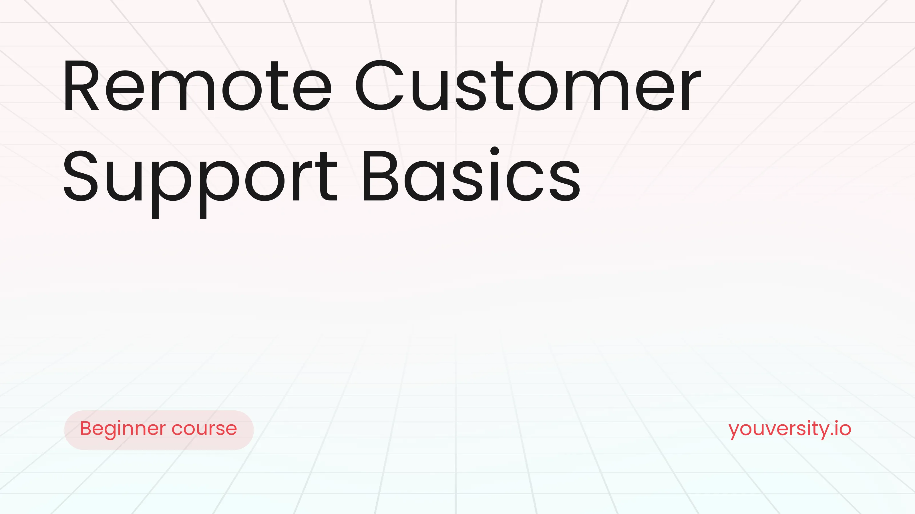Remote Customer Support Basics